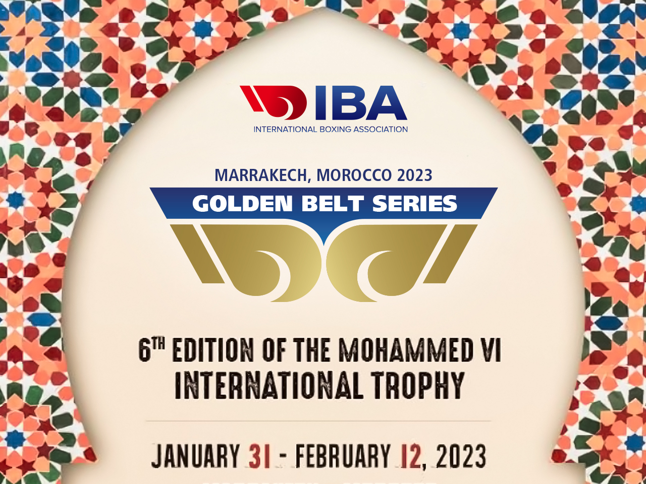 Antisipasi Tinggi untuk Seri Sabuk Emas Tur Tinju Dunia yang akan berlangsung dari 31 Januari hingga 12 Februari 2023 di Marrakech, Maroko – IBA